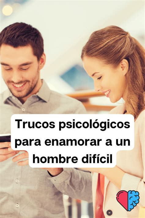 Secretos para enamorar y conquistar a un hombre。